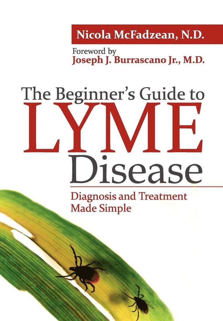 The Beginner's Guide to Lyme Disease 1