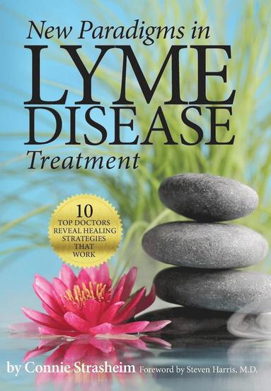 When Antibiotics Fail: Lyme Disease and book by Bryan Rosner