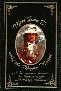bokomslag Miss Ione D and the Mayan Marvel: A Steampunk Adventure