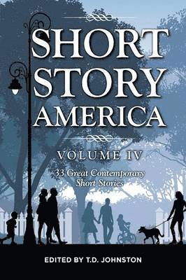 T D Johnston - Short Story America, Volume Four, Häftad