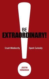 bokomslag Be Extraordinary!