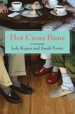 bokomslag Hot Cross Buns: A First Novel