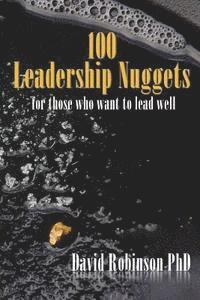 David Robinson - 100 Leadership Nuggets: for those who want to lead well, Häftad