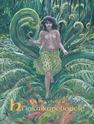 bokomslag Ka Mo'olelo O Hi'iakaikapoliopele