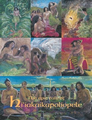 bokomslag The Epic Tale of Hi'iakaikapoliopele