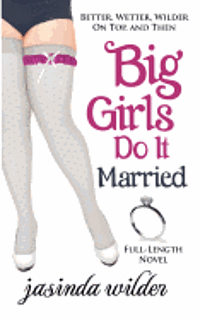 bokomslag Big Girls Do It Married