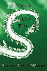bokomslag Dragon: Our Tales