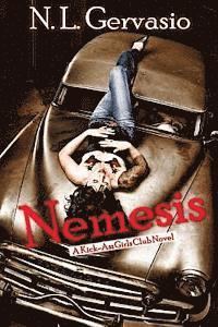 bokomslag Nemesis: A Kick-Ass Girls Club novel