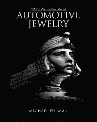 Michael Furman - Automotive Jewelry -- Volume One, Inbunden