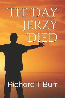 The Day Jerzy Died 1