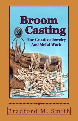 Bradford M. Smith - Broom Casting, Häftad
