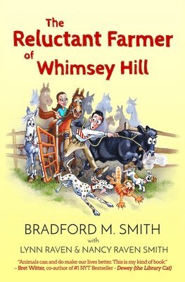 Nancy Raven Smith, Lynn Raven, Bradford M Smith - Reluctant Farmer of Whimsey Hill, Häftad