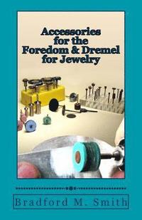 bokomslag Accessories for the Foredom and Dremel for Jewelry