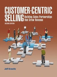 bokomslag Customer-Centric Selling--2nd ed