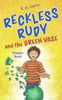 bokomslag Reckless Rudy and the Green Vase