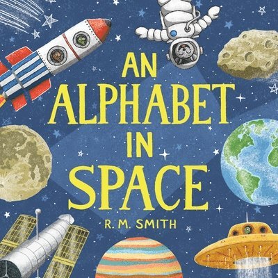 R M Smith, R. M. Smith - Alphabet in Space, Häftad