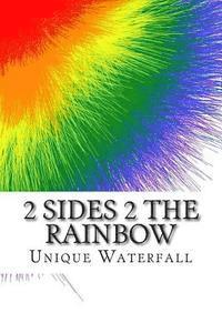 2 Sides 2 The Rainbow