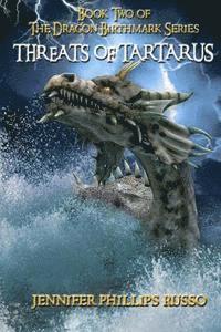 bokomslag Threats of Tartarus: Book Two of The Dragon Birthmark Series