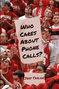 bokomslag Who Cares About Phone Calls?