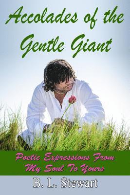 B. L. Stewart - Accolades of a Gentle Giant, Häftad