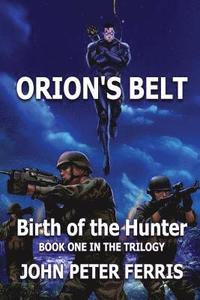 bokomslag Orion's Belt: Birth of the Hunter
