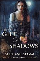 A Gift of Shadows 1