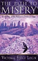 The Path to Misery: Book One of the Hallowed Treasures Saga 1