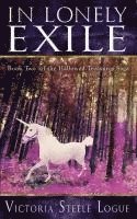 bokomslag In Lonely Exile: Book Two of the Hallowed Treasures Saga