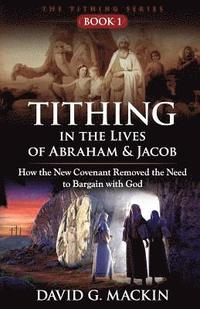 bokomslag Tithing in the Lives of Abraham & Jacob