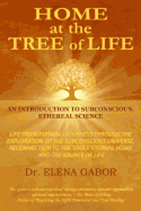 bokomslag HoMe at the Tree of Life: An Introduction to Subconscious, Ethereal Science