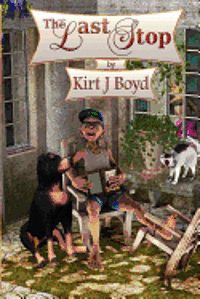 Kirt J Boyd, Kirt J. Boyd - Last Stop, Häftad