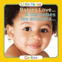 bokomslag Babies Love.../A Los Bebes Les Encanta
