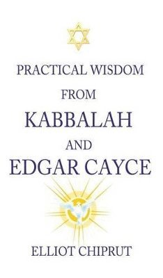 bokomslag Practical Wisdom from Kabbalah and Edgar Cayce