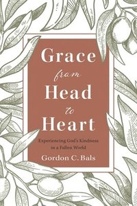 bokomslag Grace From Head to Heart