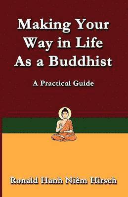 bokomslag Making Your Way in Life as a Buddhist