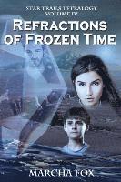 bokomslag Refractions of Frozen Time