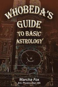 bokomslag Whobeda's Guide to Basic Astrology