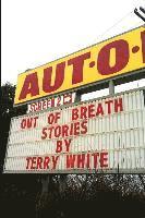Terry White - Out of Breath, Häftad