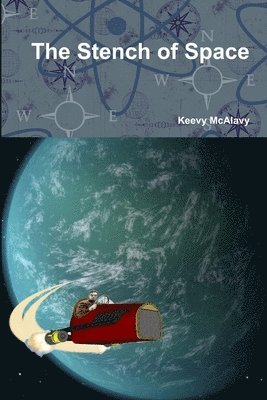 Keevy McAlavy - Stench of Space, Häftad