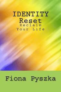 bokomslag Identity Reset: Reclaim Your Life