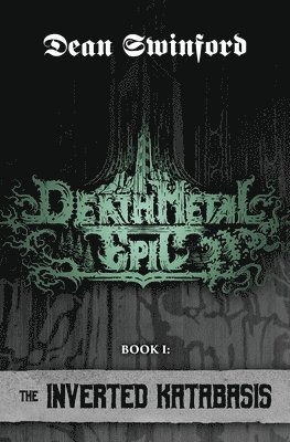Dean Swinford - Death Metal Epic (Book One, Häftad