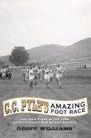 bokomslag C. C. Pyle's Amazing Foot Race