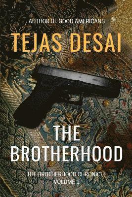 Tejas Desai - Brotherhood, Häftad