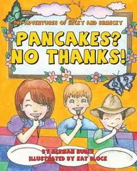 bokomslag Pancakes? No Thanks!: The Adventures of Hecky and Shmecky