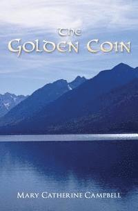 bokomslag The Golden Coin: Book Four In the Prince of Cwillan Series