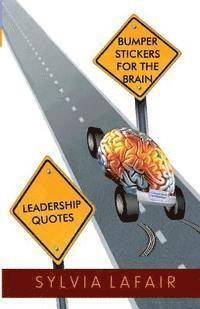 bokomslag Leadership Quotes: Bumper Stickers for the Brain