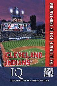 bokomslag Cleveland Indians IQ: The Ultimate Test of True Fandom