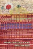 Michael Todd Steffen - Partner, Orchard, Day Moon, Häftad