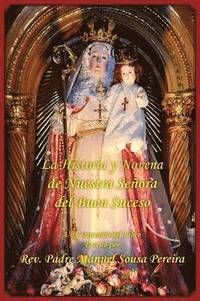 bokomslag La Historia y Novena de Nuestra Senora del Buen Suceso