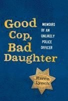 bokomslag Good Cop, Bad Daughter